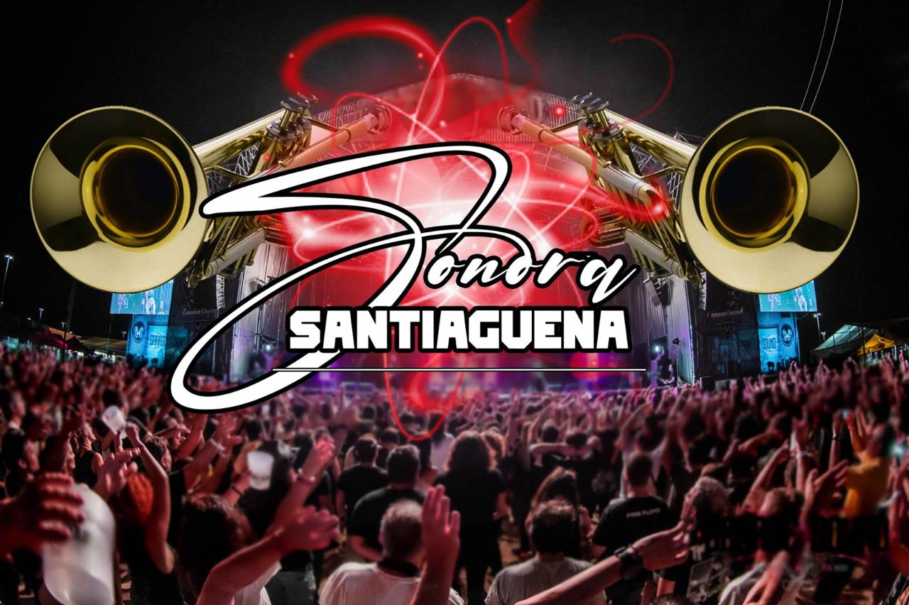 SONORA SANTIAGEÑA